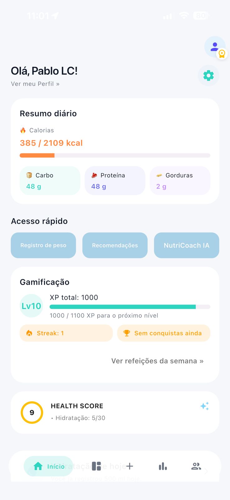 Tela inicial do Controle Saudável (Resumo diário, macros e gamificação)